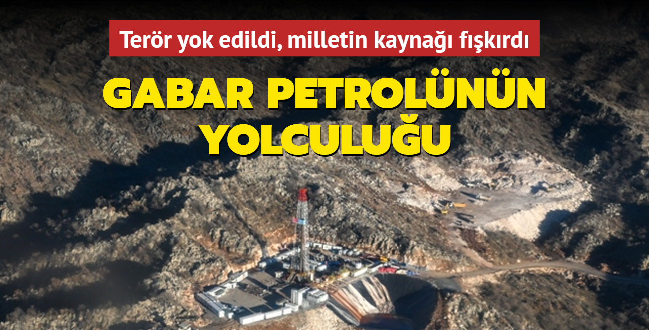 Terr yok edildi, milletin kayna fkrd: Gabar petrolnn yolculuu