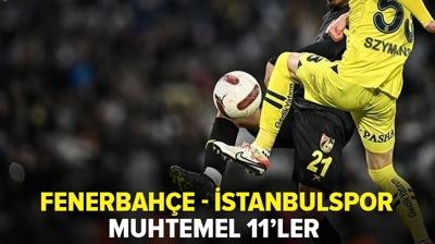 Fenerbahe-stanbulspor ma kadrosu belli oldu! Fenerbahe-stanbulspor muhtemel ilk 11'ler