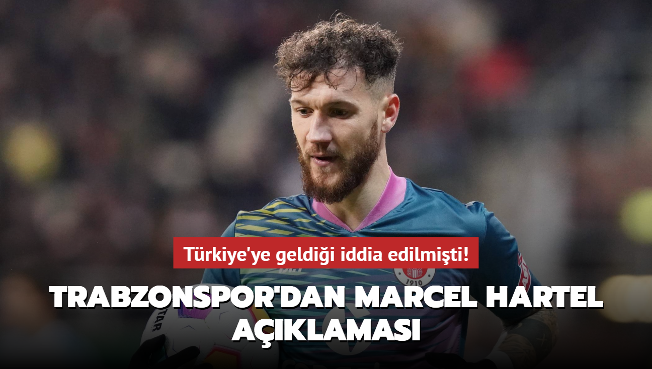 Trkiye'ye geldii iddia edilmiti! Trabzonspor'dan Marcel Hartel aklamas