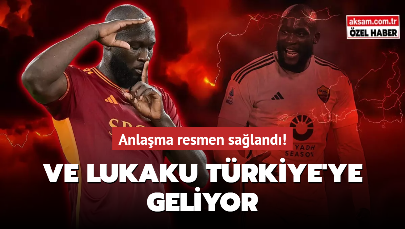 Anlama resmen saland! Ve Romelu Lukaku Trkiye'ye geliyor 