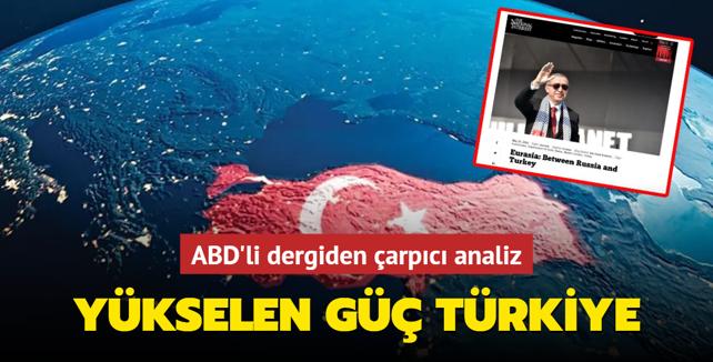 ABD'li dergiden arpc analiz: Ykselen g Trkiye