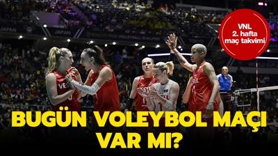 Bugn voleybol ma var m? Filenin Sultanlar ma takvimi (VNL 2. hafta)