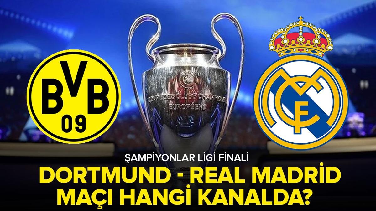 ampiyonlar Ligi Finali 2024 Dortmund - Real Madrid ma hangi kanalda" Dortmund - Real Madrid ma nereden izlenir"