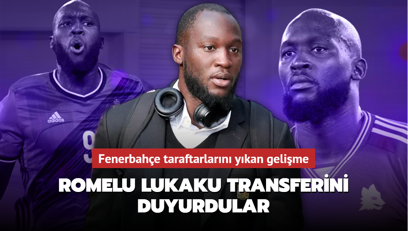 Ve Romelu Lukaku transferini duyurdular! Fenerbahe taraftarlarn ykan gelime...