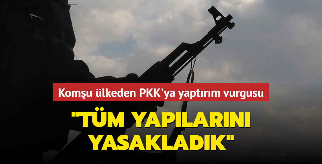 Komu lkeden PKK'ya yaptrm vurgusu: Tm yaplarn yasakladk
