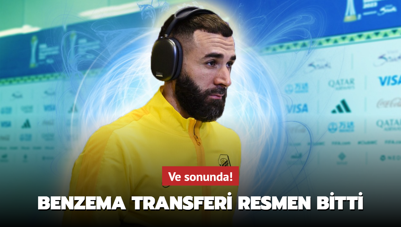 Ve sonunda! Karim Benzema transferi resmen bitti