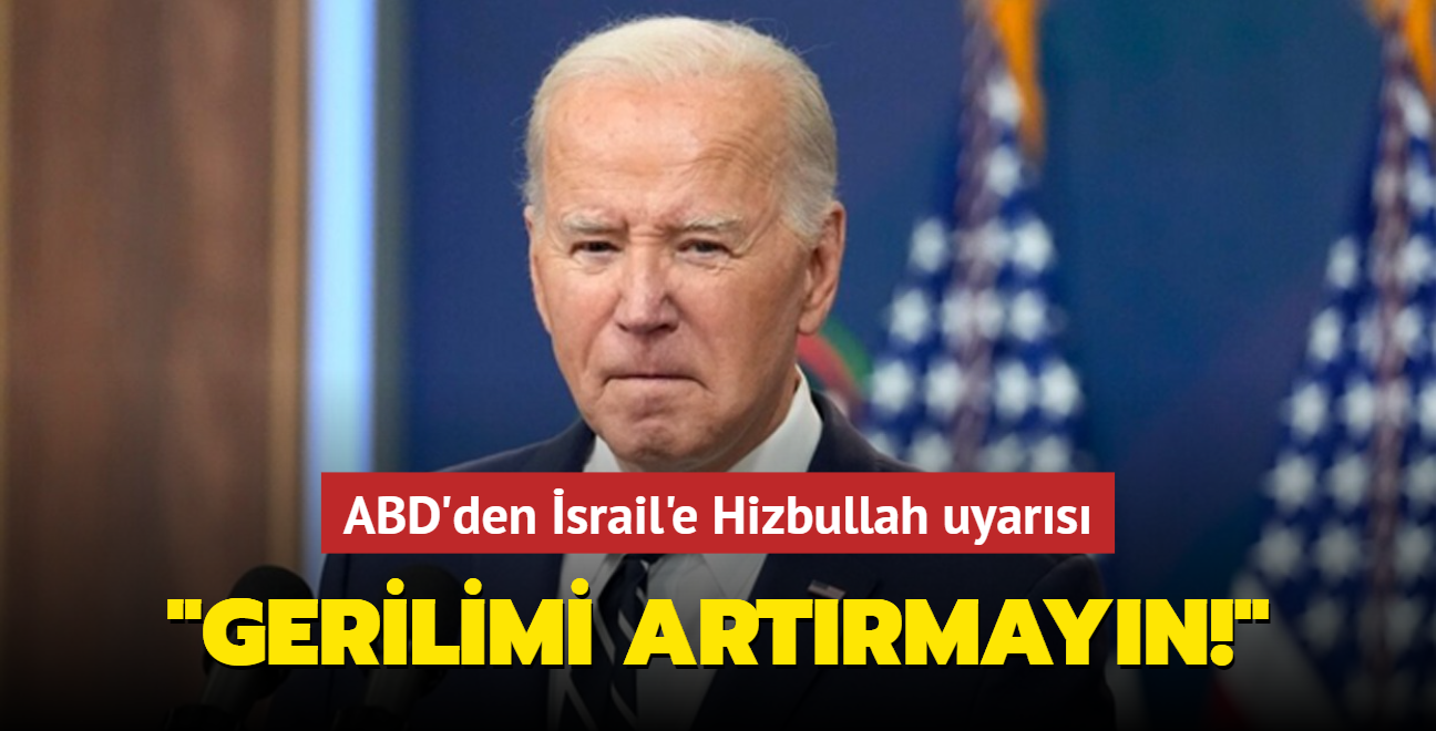 ABD'den srail'e Hizbullah uyars: Gerilimi artrmayn!
