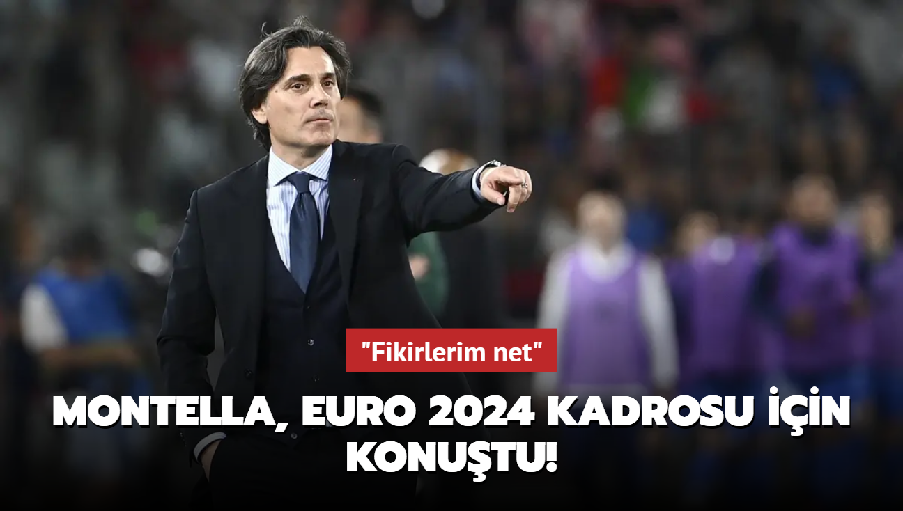 Vincenzo Montella EURO 2024 kadrosu iin konutu! "Fikirlerim net"