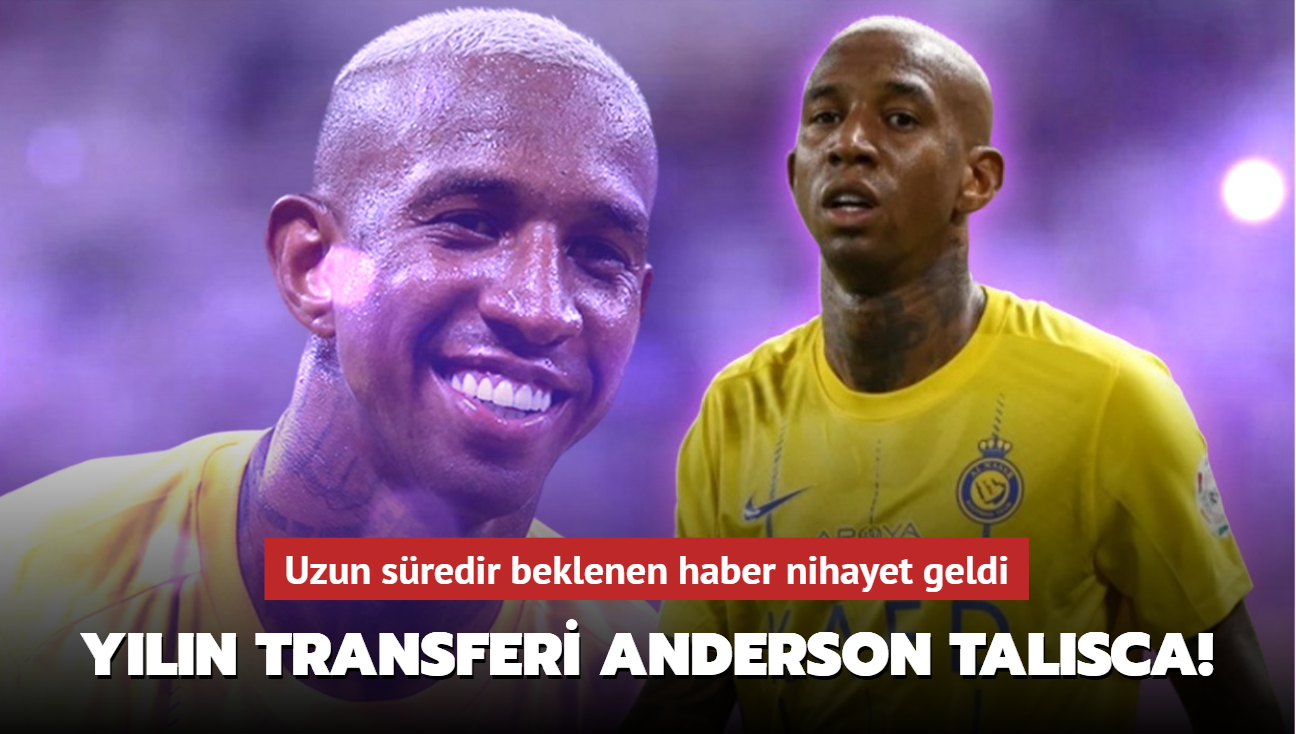 Yln transferi Anderson Talisca! Uzun sredir beklenen haber nihayet geldi
