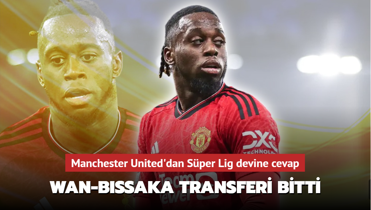 Aaron Wan-Bissaka transferi bitti! Manchester United'dan Sper Lig devine cevap