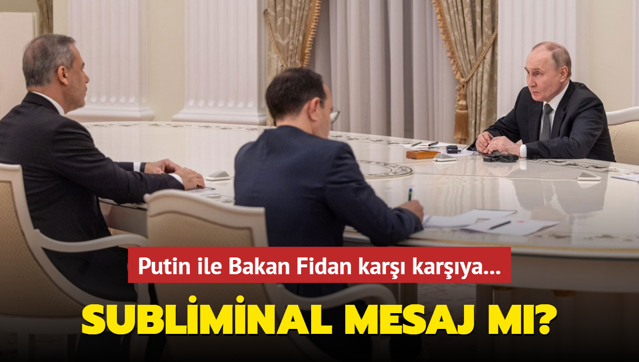 Hakan Fidan Kremlin Saray'nda! Putin'den subliminal mesaj m" 