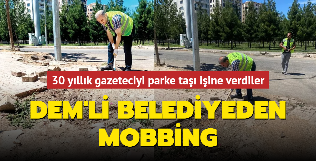 DEM'li belediyeden mobbing