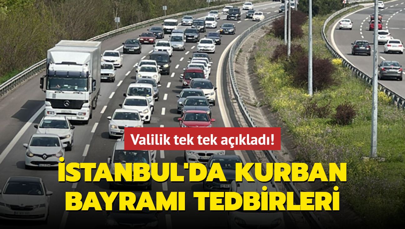 Valilik tek tek aklad! stanbul'da Kurban Bayram tedbirleri