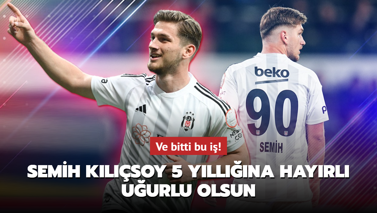 Ve bitti bu i! Semih Klsoy 5 yllna hayrl uurlu olsun