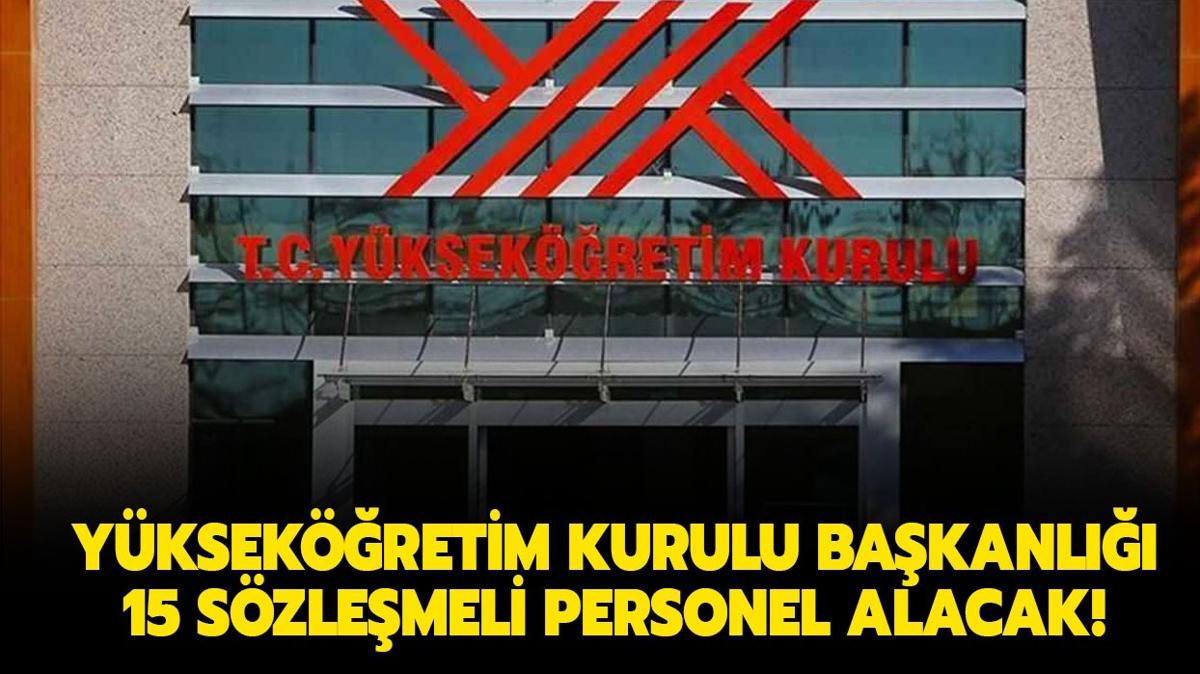Yksekretim Kurulu Bakanl 15 szlemeli personel alacak!