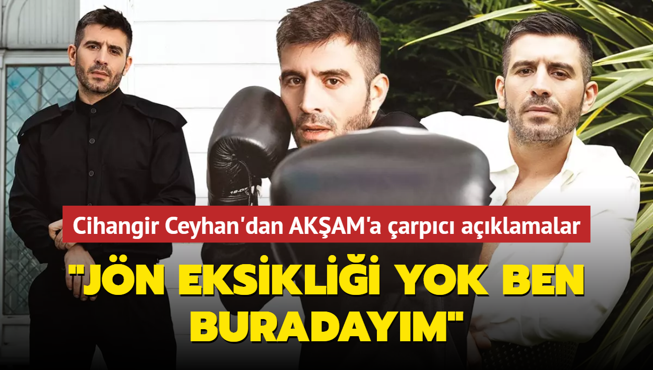 AKAM'a arpc aklamalarda bulundu... Cihangir Ceyhan: Jn eksiklii yok ben buradaym!