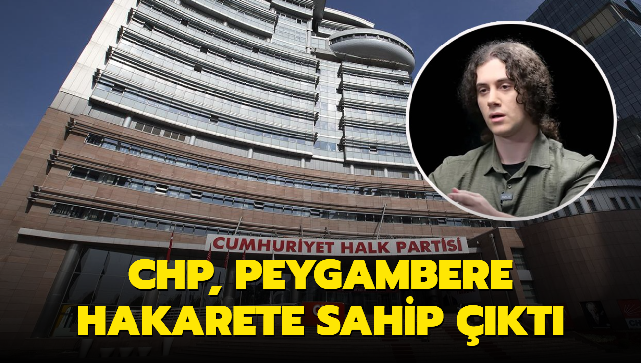 CHP, peygambere hakarete sahip kt