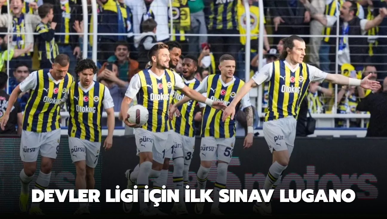 Devler Ligi iin ilk snav Lugano