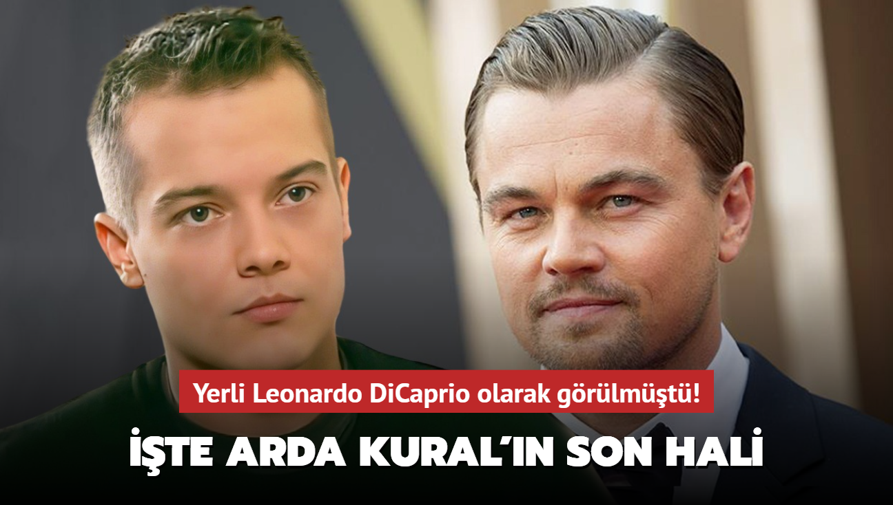 Yerli Leonardo DiCaprio olarak grlmt! te Arda Kural'n son hali