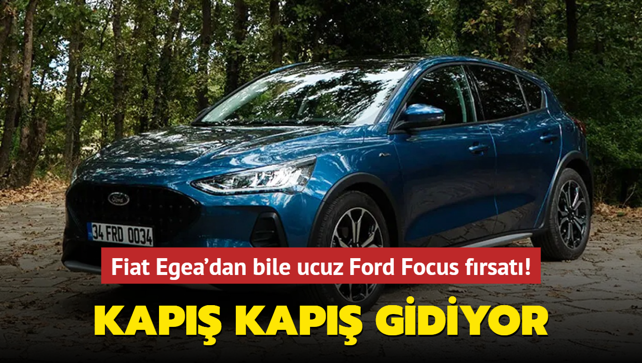 Otomotiv devi noktay koydu: Kap kap gidiyor! Fiat Egea'dan bile ucuz Ford Focus frsat...