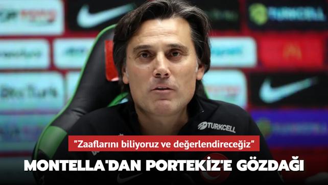 "Zaaflarn biliyoruz ve deerlendireceiz" Montella'dan Portekiz'e gzda 