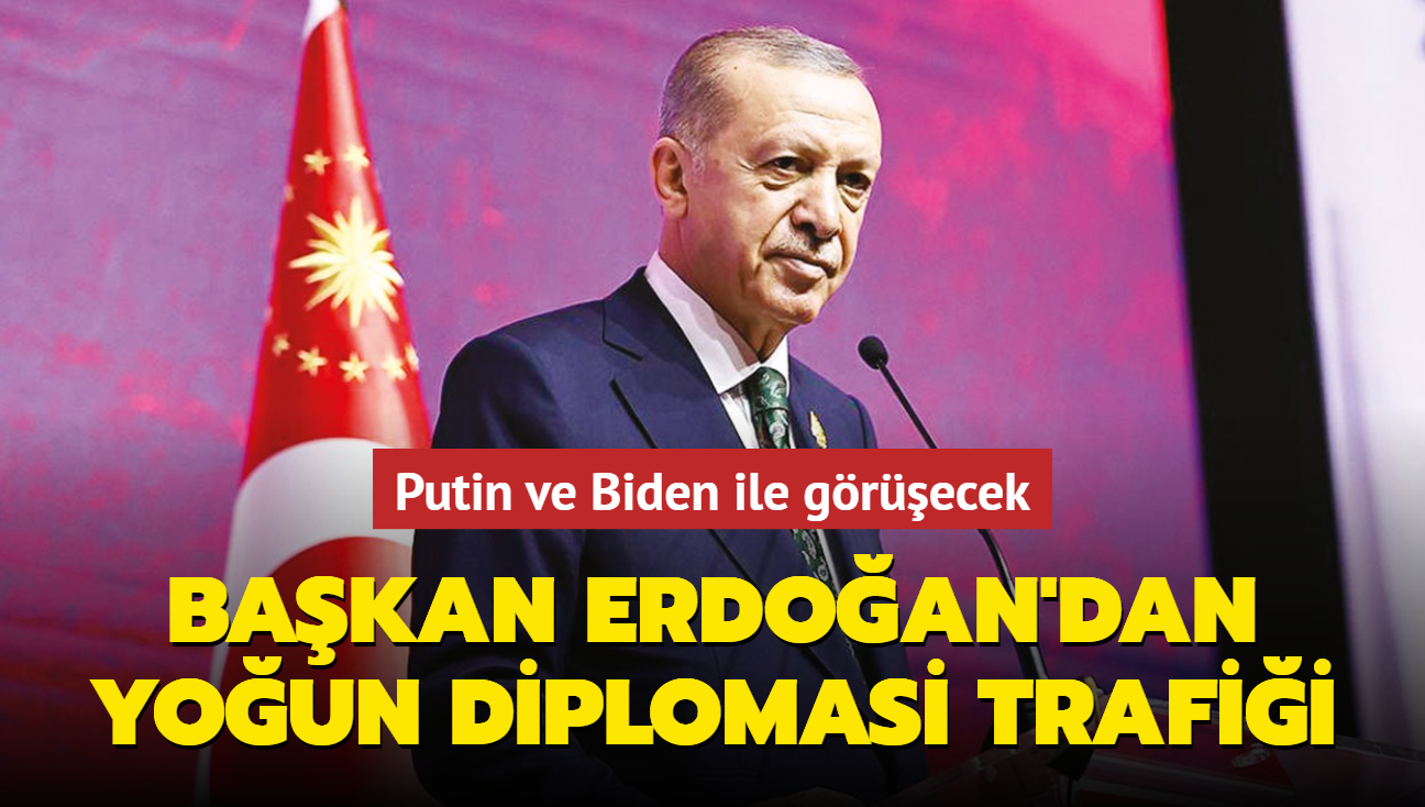 Bakan Erdoan'dan youn diplomasi trafii... Putin ve Biden ile grecek 