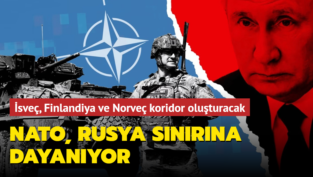 NATO, Rusya snrna dayanyor: sve, Finlandiya ve Norve koridor oluturacak