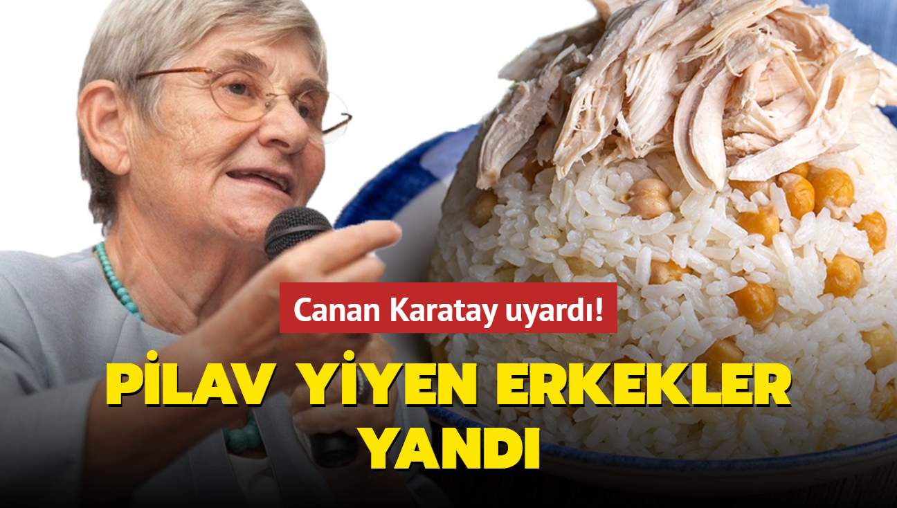 Canan Karatay pilav yiyen erkekleri uyard! Herkesin sorunu dikkat!