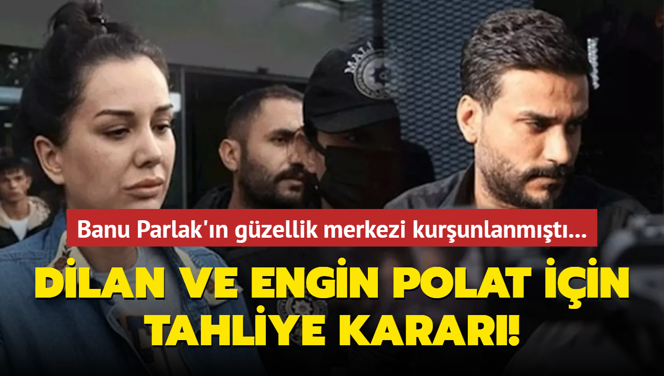 Dilan ve Engin Polat iin tahliye karar!