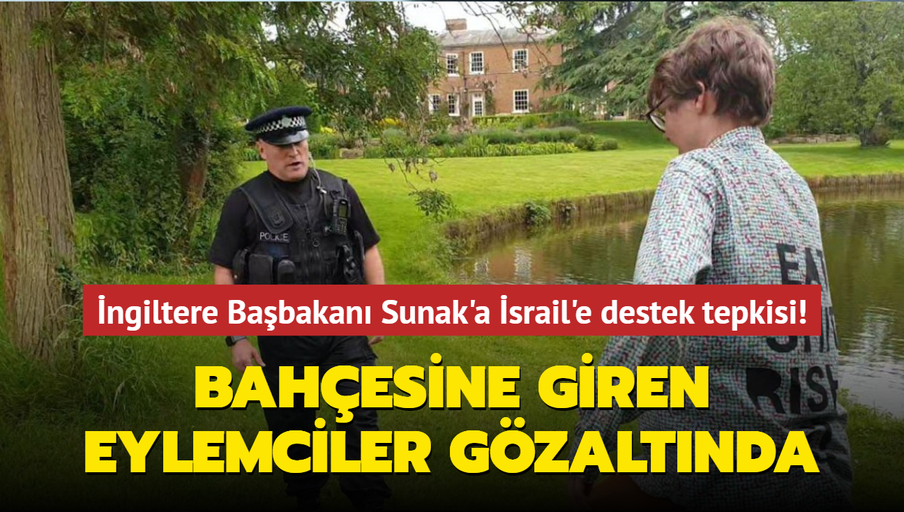 ngiltere Babakan Sunak'a srail'e destek tepkisi! Bahesine giren eylemciler gzaltna alnd