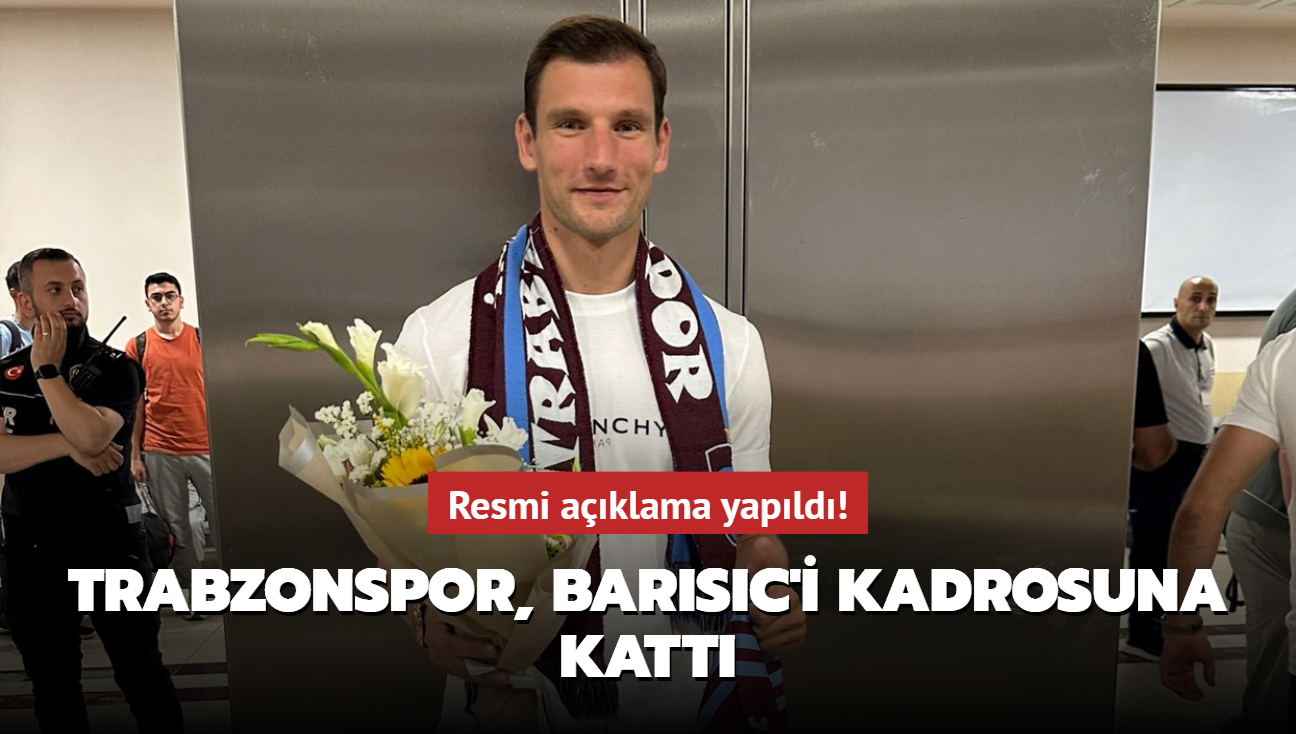 Resmi aklama yapld! Trabzonspor, Borna Barisic'i kadrosuna katt