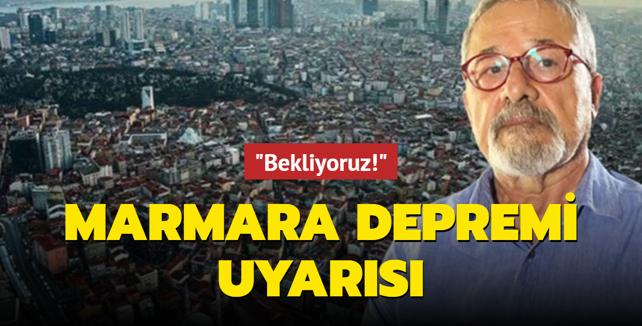 Naci Grr'den Marmara depremi uyars: Bekliyoruz!