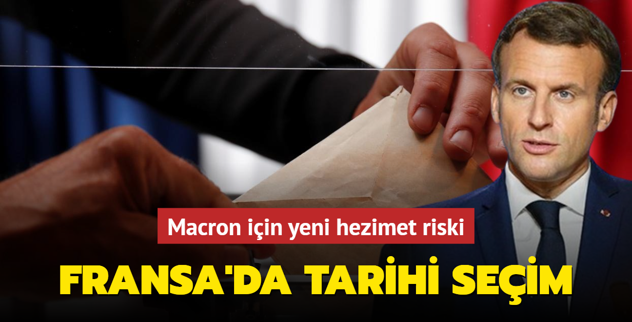 Fransa'da tarihi seim! Macron iin yeni hezimet riski