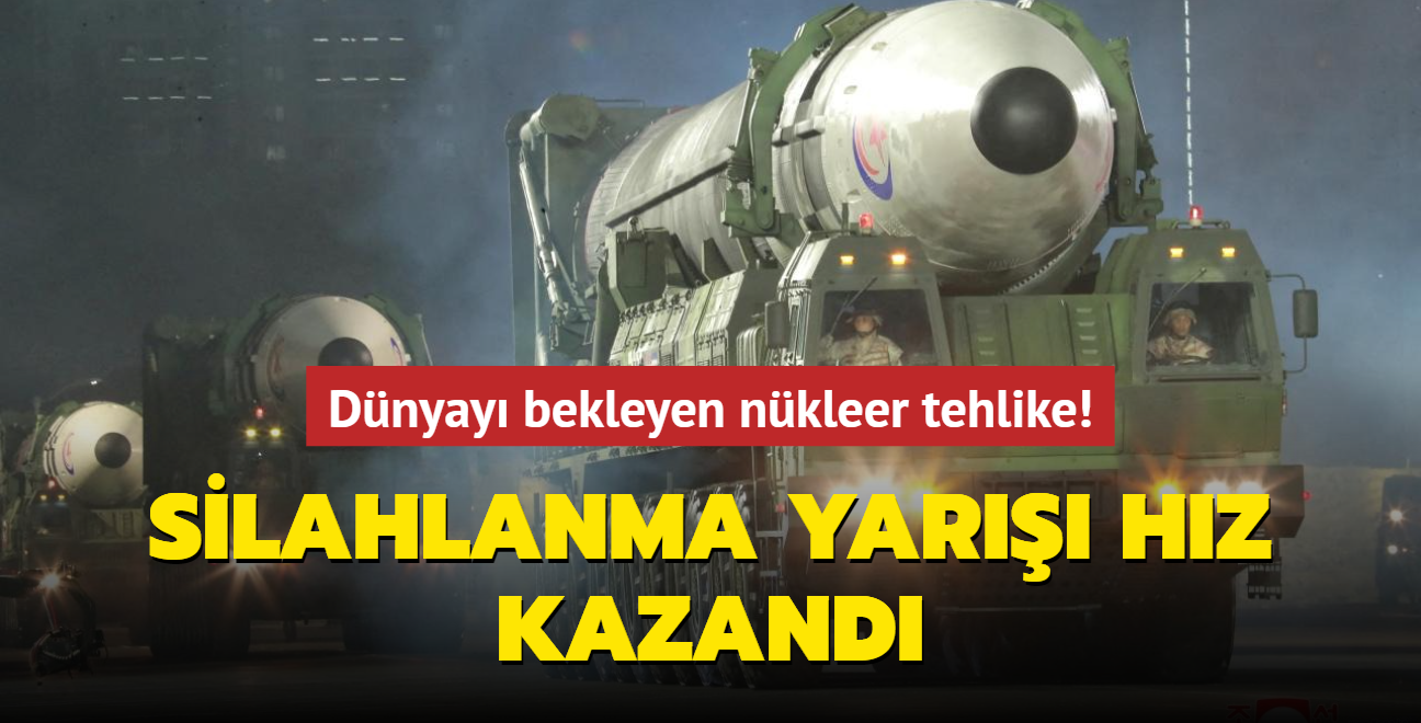 Silahlanma yar hz kazand... Dnyay bekleyen nkleer tehlike!