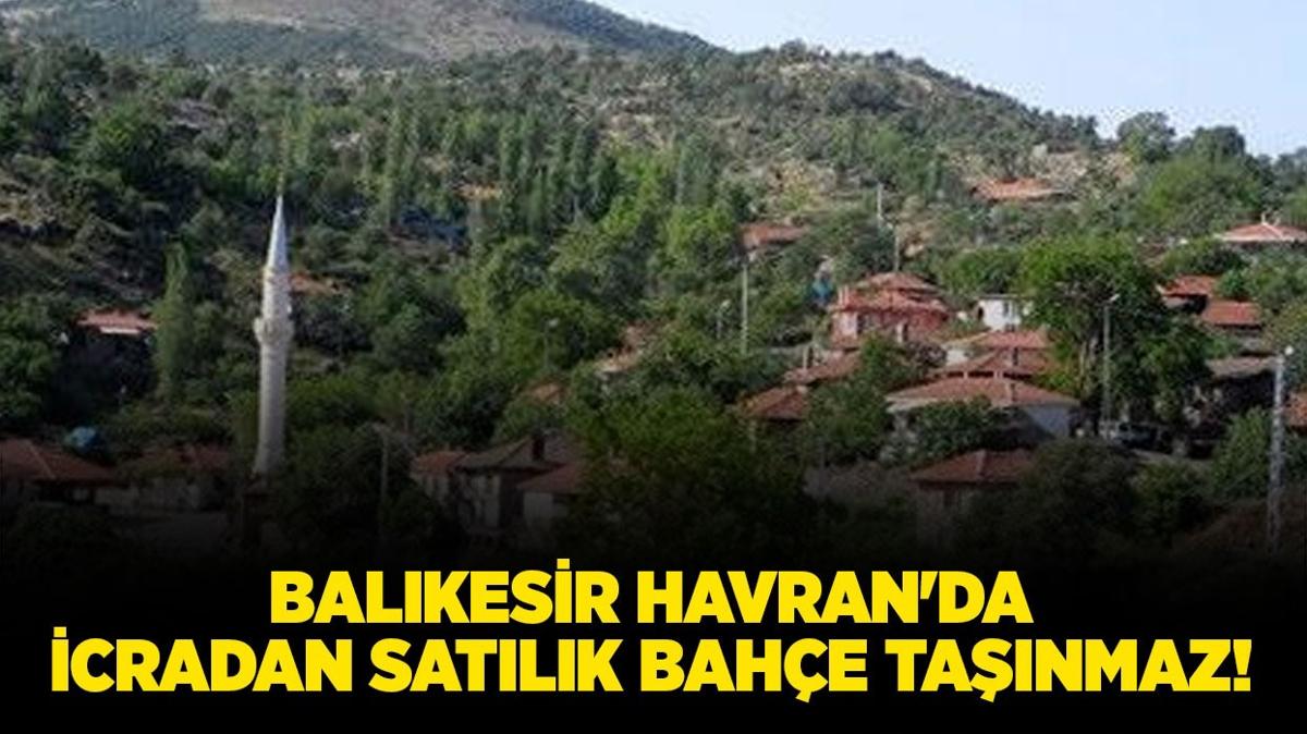 Balkesir Havran'da icradan satlk bahe tanmaz!