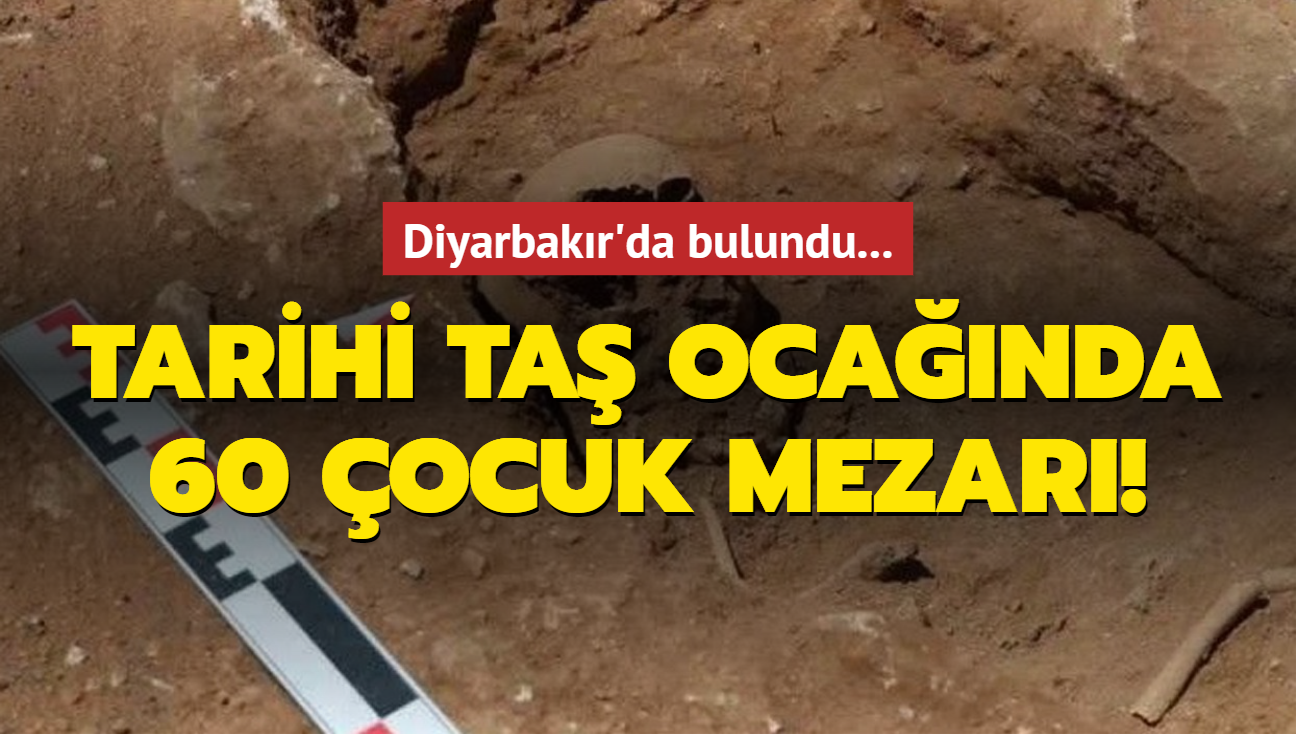 Diyarbakr'da bulundu... Tarihi ta ocanda 60 ocuk mezar!
