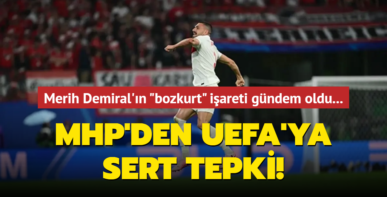 Merih Demiral'n "bozkurt" iareti gndem oldu... MHP'den UEFA'ya tepki!