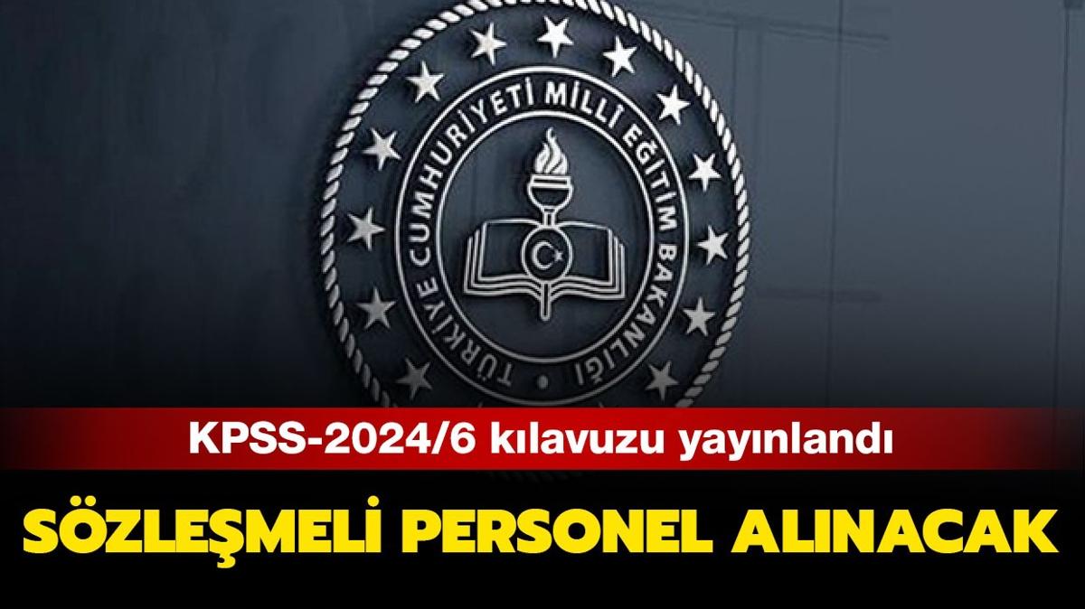 KPSS-2024/6 klavuzu yaynland! Milli Eitim Bakanl Szlemeli Personel alm tercihleri nasl yaplr"