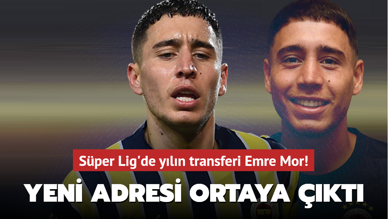 Sper Lig'de yln transferi Emre Mor! Yeni adresi ortaya kt