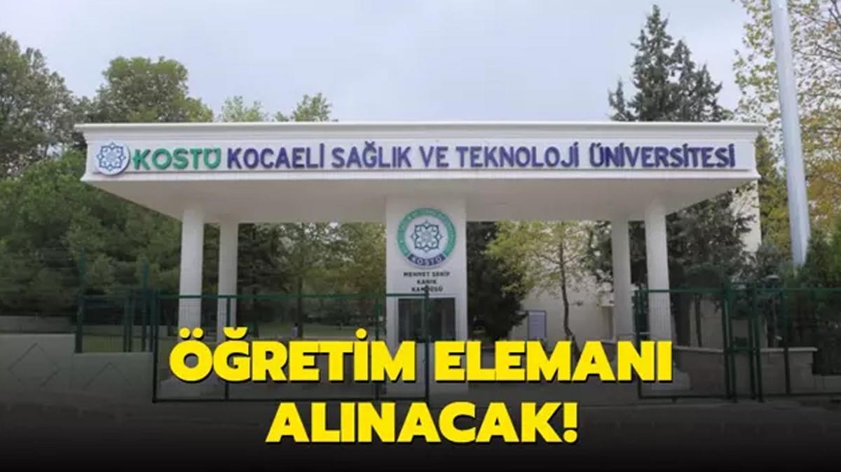 Kocaeli Salk ve Teknoloji niversitesi retim eleman alacak!