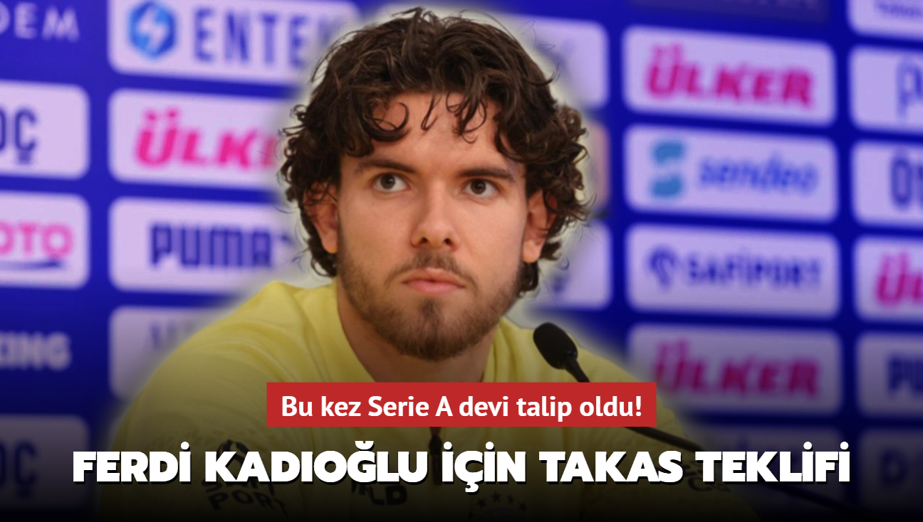 Bu kez Serie A devi talip oldu! Ferdi Kadolu iin takas teklifi