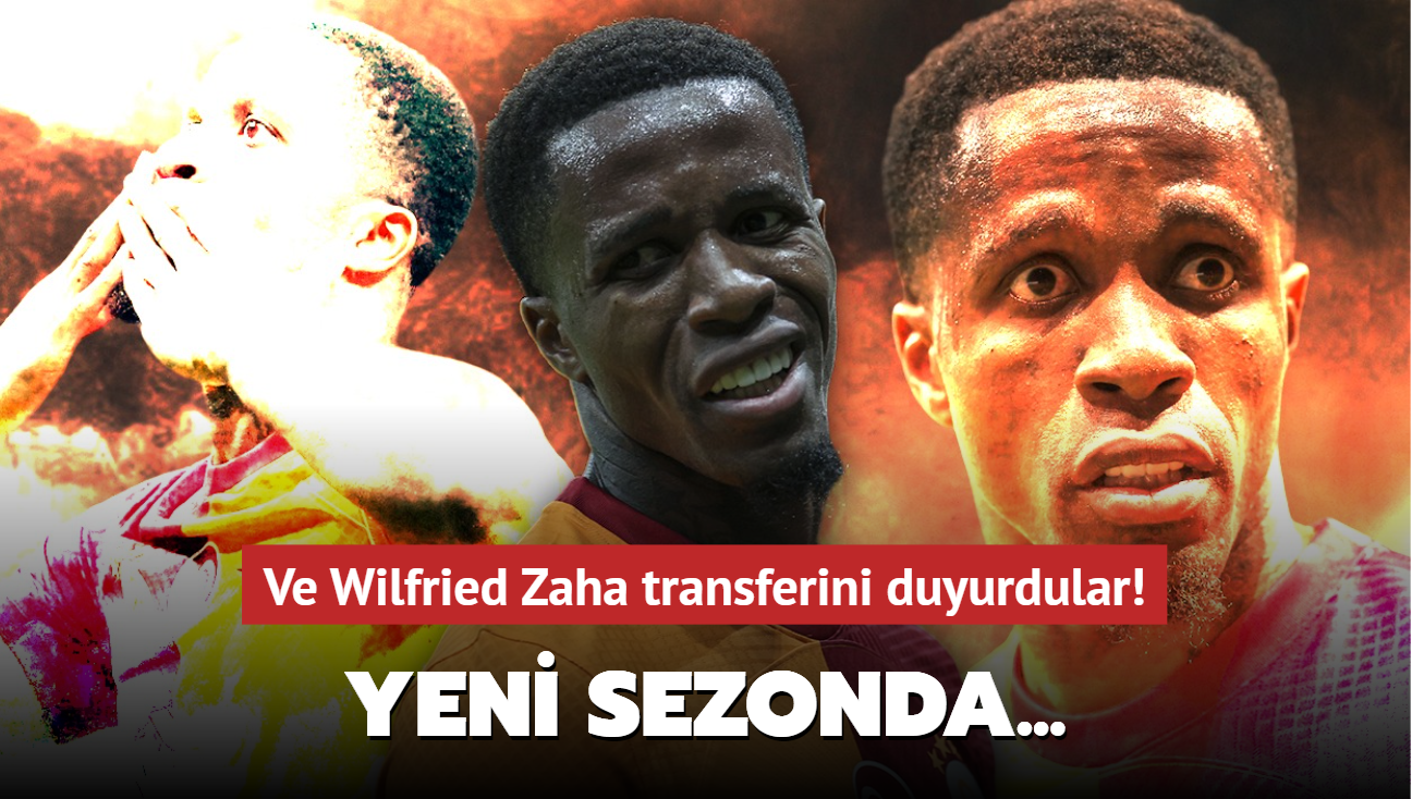 Ve Wilfried Zaha transferini duyurdular! Yeni sezonda...