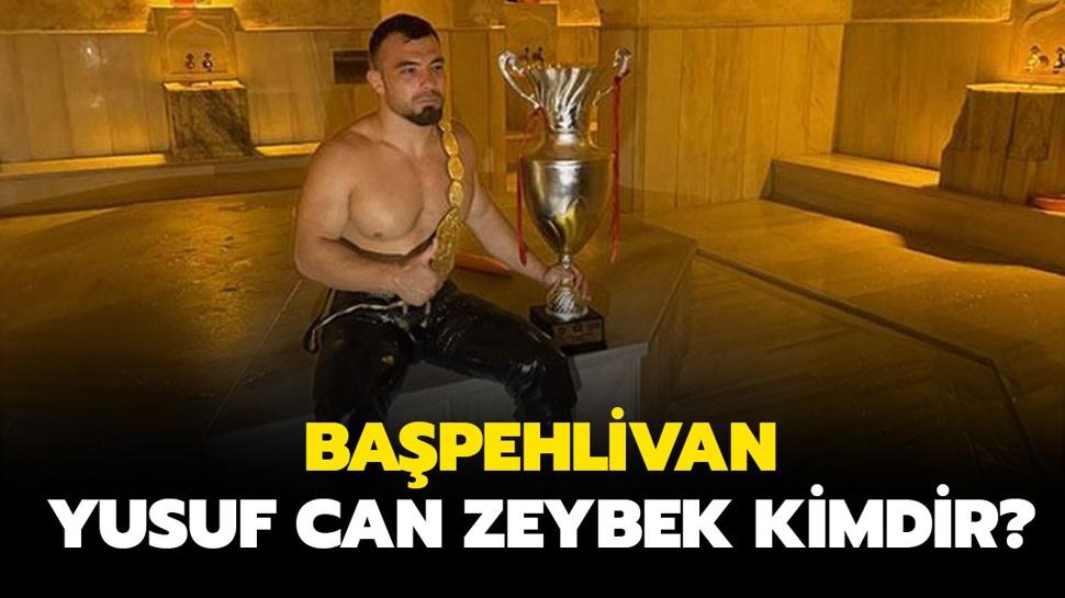 Kırkpınar Yağlı Güreşleri şampiyonu Yusuf Can Zeybek kaç yaşında, nereli? Yusuf Can Zeybek kimdir?