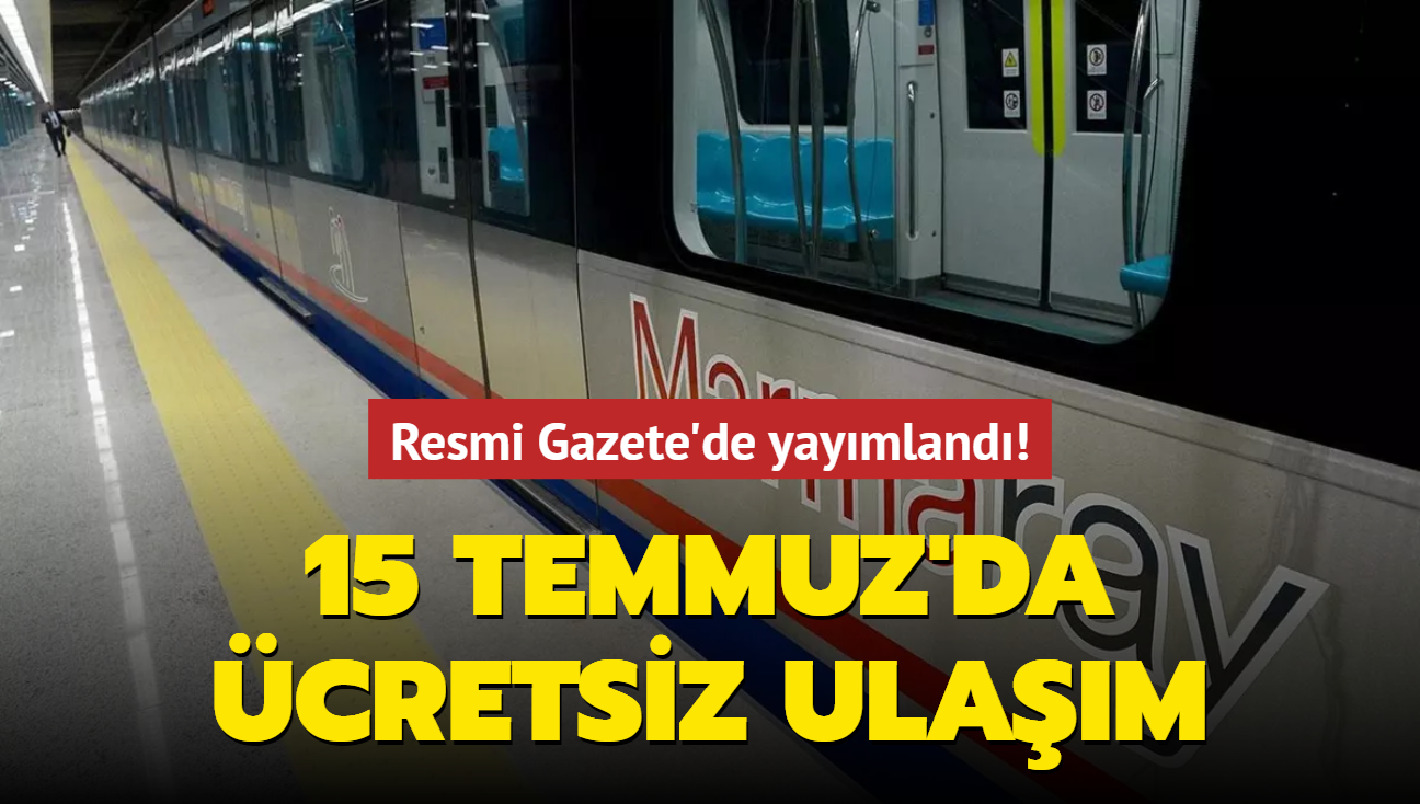 Resmi Gazete'de yaymland! 15 Temmuz gn baz ulam hatlar cretsiz olacak