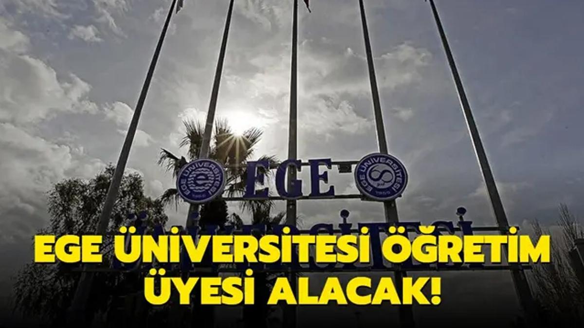 Ege niversitesi retim yesi alacak!