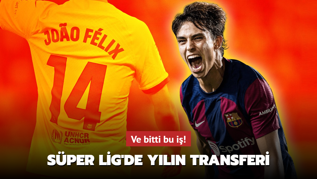 Ve bitti bu i! Joao Felix, Sper Lig devine hayrl olsun: Yzyln transferi