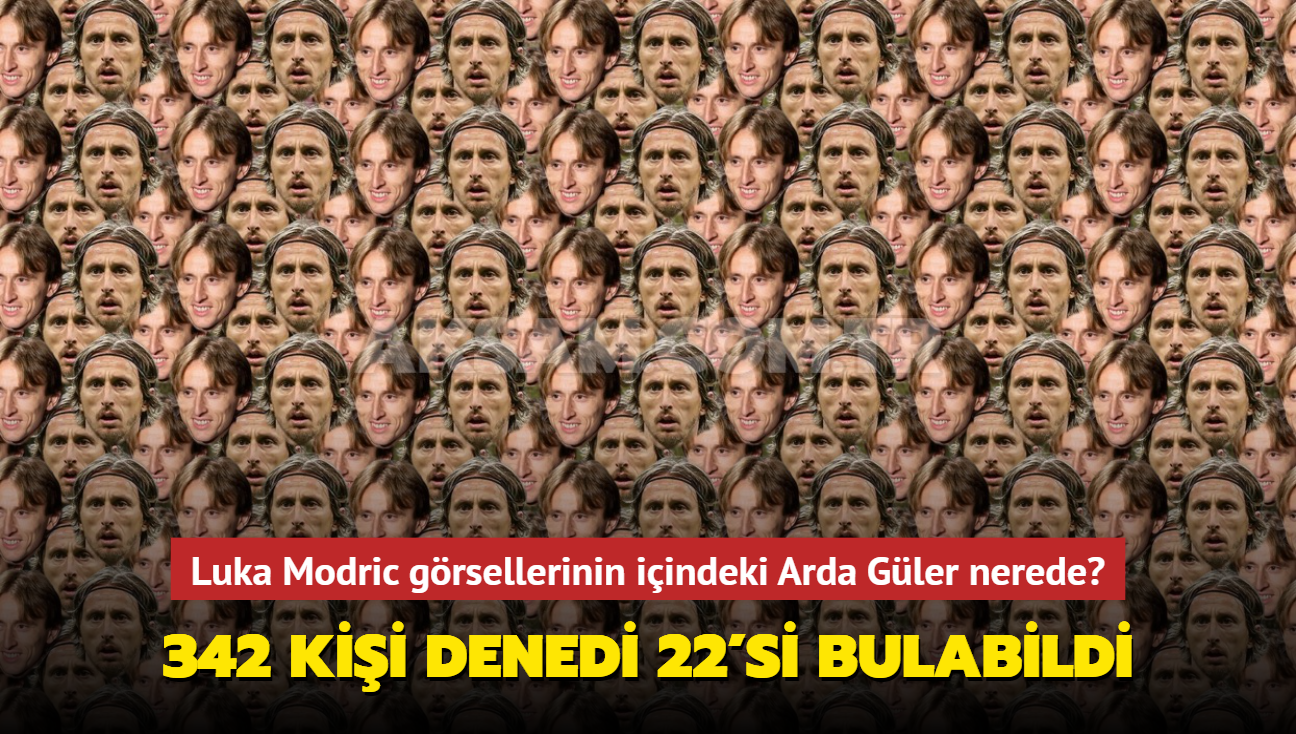 Zeka testi: Luka Modric grsellerinin iindeki Arda Gler nerede" 342 kii denedi 22'si bulabildi