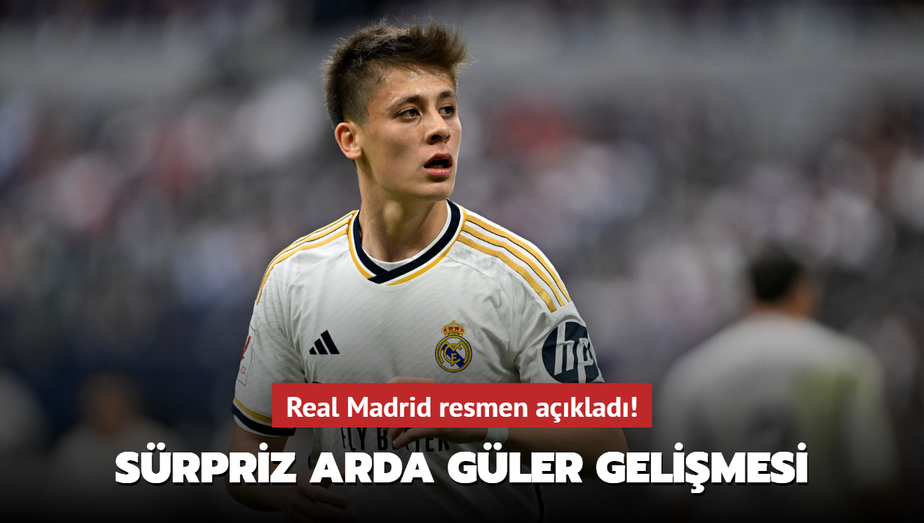 Srpriz Arda Gler gelimesi! Real Madrid resmen aklad