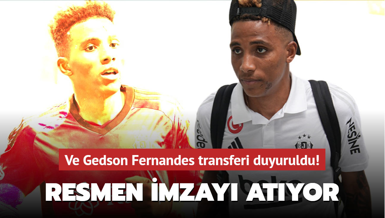 Ve Gedson Fernandes transferi duyuruldu! Resmen imzay atyor