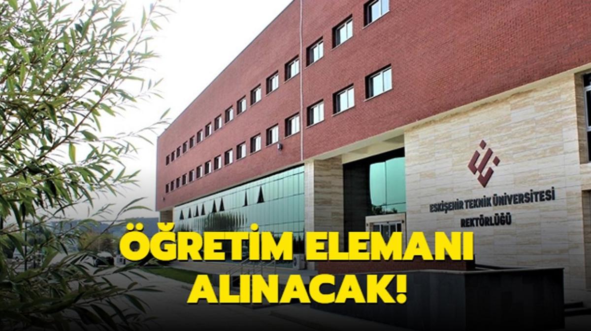 Eskiehir Teknik niversitesi retim eleman alacak!